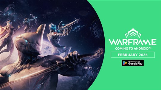 「Warframe」2月19日にAndroid版リリース Nintendo Switch 2版の近日登場も発表
